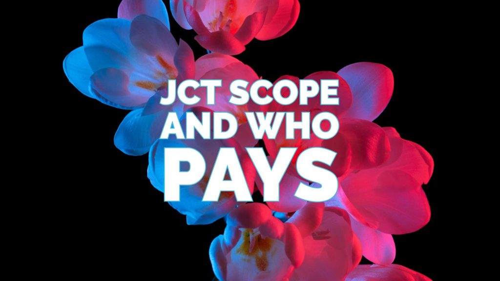 JCT Scope and Who Pays-1