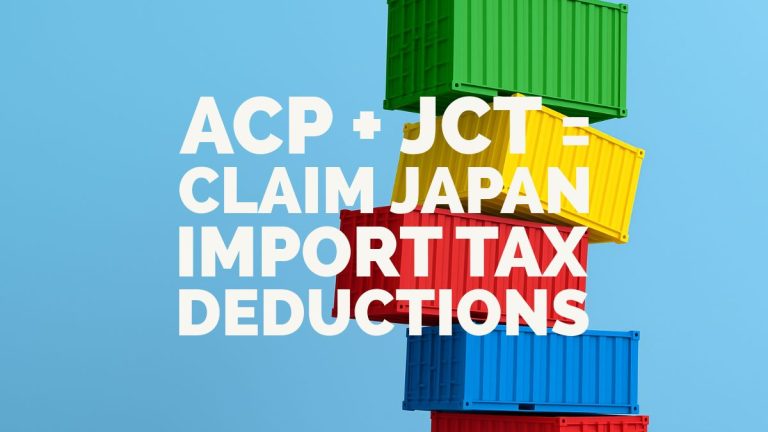 ACP + JCT Guide: How to Claim Import Consumption Tax Deductions in Japan