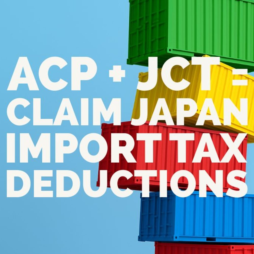 ACP + JCT Guide: How to Claim Import Consumption Tax Deductions in Japan